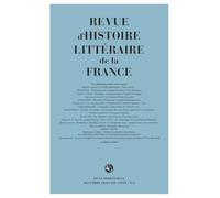 Revue d'Histoire littéraire de la France (4 - 2024, 124e année, n° 4)