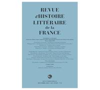 Revue d'Histoire littéraire de la France (4 - 2025, 125e année, n° 4)