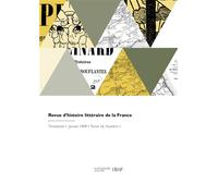 Revue d'histoire littéraire de la France - Collectif - Hachette Bnf - broché - Livre