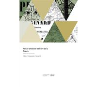 Revue d'histoire littéraire de la France - Collectif - Hachette Bnf - broché - Livre