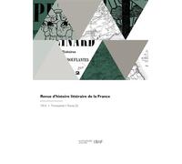 Revue d'histoire littéraire de la France - Collectif - Hachette Bnf - broché - Livre
