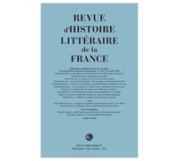 Revue d'Histoire littéraire de la France Emmanuel Bury (Direction)