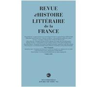 Revue d'Histoire littéraire de la France Emmanuel Bury (Collection dirigée par), Emmanuel Bury (Editeur du volume), Collectif (Auteur)