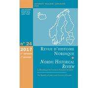 Revue D'histoire Nordique N° 24, 1er Semestre 2017 - La République Des Lettres Et Christine De Suède