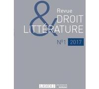 Revue droit et litterature n 1 - 2017 Collectif (Auteur)