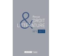 Revue droit et litterature n 1 - 2017 Edition 2017 - Collectif - Lgdj - broché - Etude