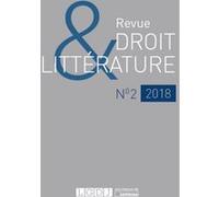 Revue droit et litterature n 2 - 2018 Collectif (Auteur)