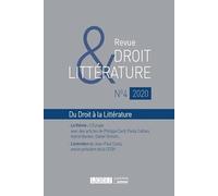 Revue Droit & Littérature n°4-2020: Du Droit à la Littérature (2020) (Volume 4)