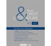 Revue Droit & Littérature N°5-2021: Du Droit à la Littérature