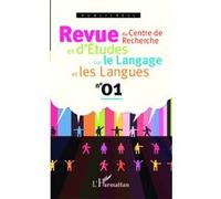 Revue du Centre de Recherche et d'Etudes sur le Langage et les Langues Collectif (Auteur)