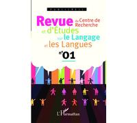 Revue du Centre de Recherche et d'Etudes sur le Langage et les Langues - Collectif - L'harmattan - broché - Revue