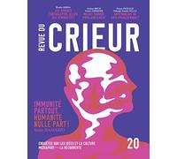 Revue du Crieur N° 20: Immunité partout, humanité nulle part !