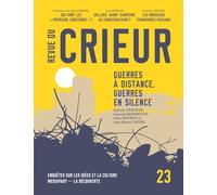 Revue du Crieur N° 23 - Guerres à distance, guerres en silence La Découverte Mediapart (Auteur)