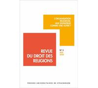 Revue Du Droit Des Religions N° 5, Mai 2018 - L'organisation Religieuse, Une Entreprise Comme Une Autre ?