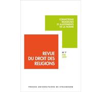 Revue Du Droit Des Religions N° 7/2019 - Convictions Religieuses Et Ajustements De La Norme