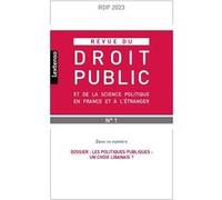 Revue du droit public et de la science politique en France et à l'étranger n°1-2023 Collectif (Auteur)