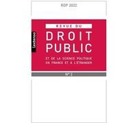 Revue du droit public et de la science politique en France et à l'étranger N°2-2022 Collectif (Auteur)