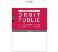Revue du droit public et de la science politique en France et à l'étranger N°3-2021 Collectif (Auteur)