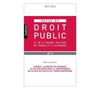 Revue du droit public et de la science politique en France et à l'étranger N°3-2023 Dossier : La montée en puissance du fait religieux dans la jurisprudence de la cour de justice de l'Union européenne