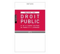 Revue du droit public et de science politique en france et a l etranger n°5-2018 Collectif (Auteur)
