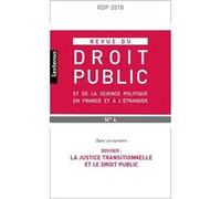 Revue du droit public et science politique en france et a l etranger n4-2018 Collectif (Auteur)