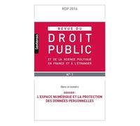 Revue du droit public n 1 2016 L'espace numérique et la protection des données personnelles - Collectif - Lgdj - broché - Revue