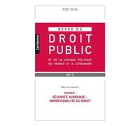 Revue du droit public n 3 2016 Securite juridique - imprevisibilite du droit - Collectif - Lgdj - broché - Revue
