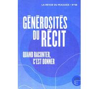 Revue du Mauss n°58: Générosités du récit. Quand raconter, c'est donner