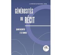Revue du Mauss n°58 Générosités du récit. Quand raconter, c'est donner - Anselmini Julie - Le Bord De L'eau Eds - broché - Revue
