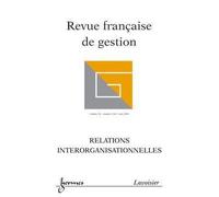 Revue franþaise de gestion vol 32 n 164 mai 2006 relations - Collectif - Hermes Science Publications - broché - Livre