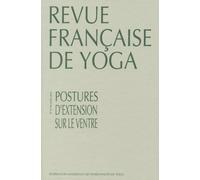 Revue Français de yoga - N°06 : Postures d’extension sur le ventre