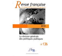 Revue Française D'administration Publique N° 136/2011 : La Revision Generale Des Politiques Publiques
