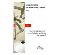 Revue Française D'administration Publique N° 162 - Les Communes Nouvelles