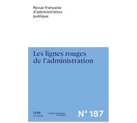 Revue Française D'Administration Publique N° 187 (2024/3). Les Lignes Rouges De L'Administration.