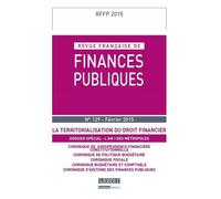 Revue française de finances publiques n 129 - 2015 Collectif (Auteur)