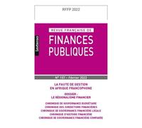 Revue Française de Finances Publiques N°157-2022 La faute de gestion en Afrique francophone - Collectif - Lgdj - broché - Revue