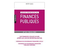 Revue française de finances publiques n°161/2023 Les finances locales 40 ans après les lois de décentralisation - Chronique de gouvernance financière locale - Chronique de gouvernance financière publi