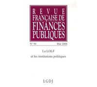 Revue française de finances publiques n 94 - 2006 La lolf et les institutions politiques - Collectif - Lgdj - broché - Revue