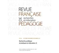 Revue Française De Pédagogie, N°201/2017 - Recherche, Politique Et Pratiques En Éducation : Services Rendus Et Questions Posées D'un Univers À L'autre /2