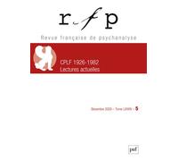 Revue française de psychanalyse 2020, t. 84, n° 5 CPLF 1926-1982 : Lectures actuelles - Collectif - Puf - broché - Revue