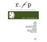 Revue française de psychanalyse 2023, t. 87, n° 2 Négation - Collectif - Puf - broché - Revue