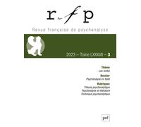 Revue française de psychanalyse 2023, t. 87, n° 3 Collectif (Auteur)