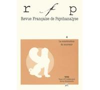 Revue Française de psychanalyse, tome LIV n°4, juillet-août 1990 : La construction du souvenir