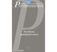 Revue française de psychosomatique, 1998, n°4 : Système sommeil-rêve
