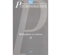 Revue française de psychosomatique n° 13 (1998) Maladies à crises II - Collectif - Puf - broché - Livre