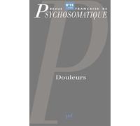 Revue française de psychosomatique n° 15 (1999) La douleur - Collectif - Puf - broché - Livre