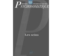 Revue française de psychosomatique n° 31 (2007): Les seins