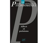 Rev. fr. de psychosomatique 2014, n° 45: Affect et pulsions