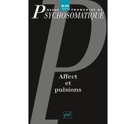 Revue française de psychosomatique n° 45 (2014) Affect et pulsions - Collectif - Puf - broché - Revue