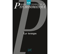 Revue française de psychosomatique n° 55 (2019): Le temps